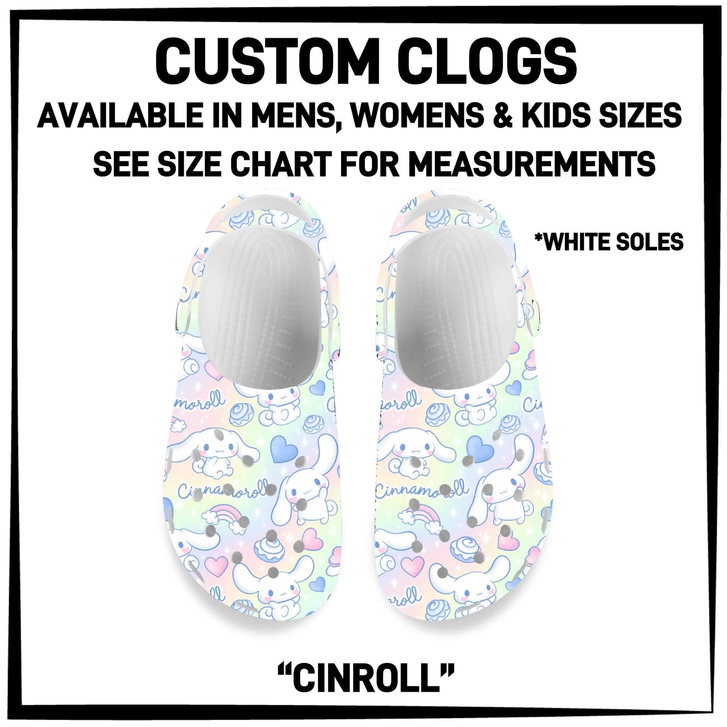 C8LG - Cinroll Custom Clogs - Preorder Closing 6/10 ETA: Mid-Aug