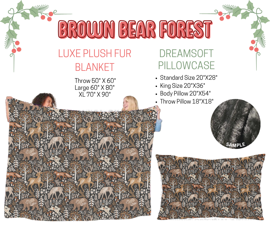 Preorder! Closes 9/3. ETA Dec. Brown Bear Forest Luxe Plush Fur Blanket and/or DreamSoft Pillowcase