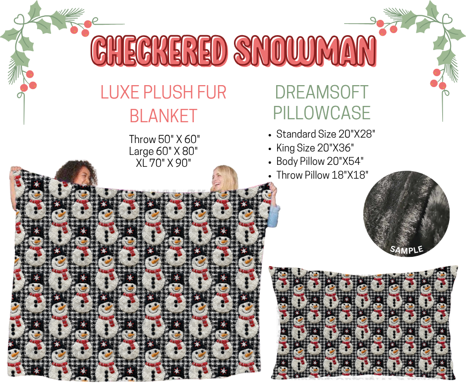 Preorder! Closes 9/3. ETA Dec. Checkered Snowman Luxe Plush Fur Blanket and/or DreamSoft Pillowcase
