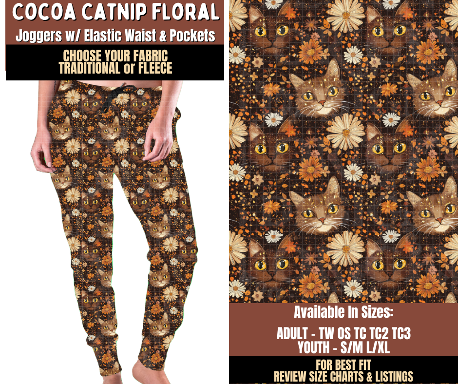 Preorder! Closes 7/27. ETA Oct. Cocoa Catnip Floral Joggers Choose Fleece or Traditional