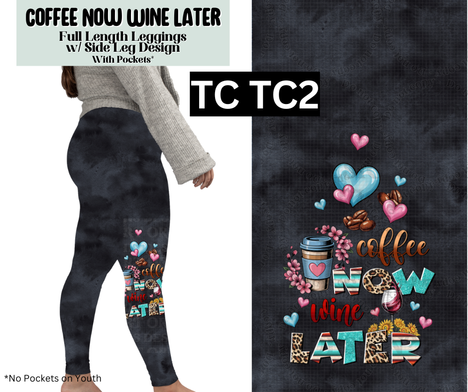 Coffee Now, Wine Later Full Length Leggings w/ Side Leg Designs