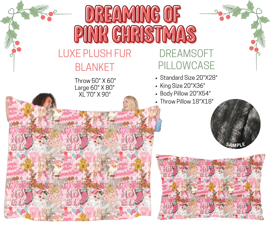 Preorder! Closes 9/3. ETA Dec. Dreaming of Pink Christmas Luxe Plush Fur Blanket and/or DreamSoft Pillowcase
