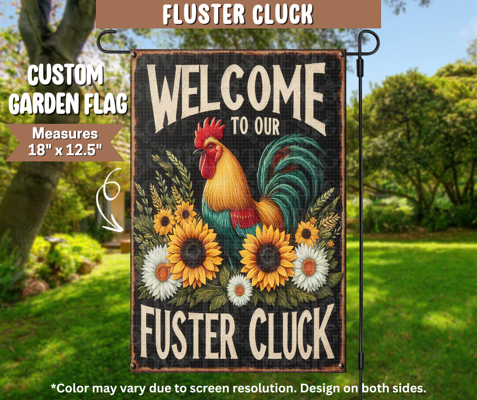 Fluster Cluck Garden Flag