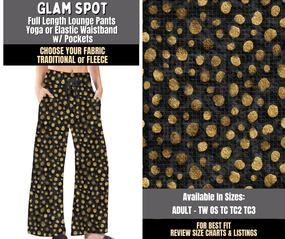 Preorder! Closes 8/3. ETA Nov. Glam Spot Lounge Pants Choose Fleece or Traditional