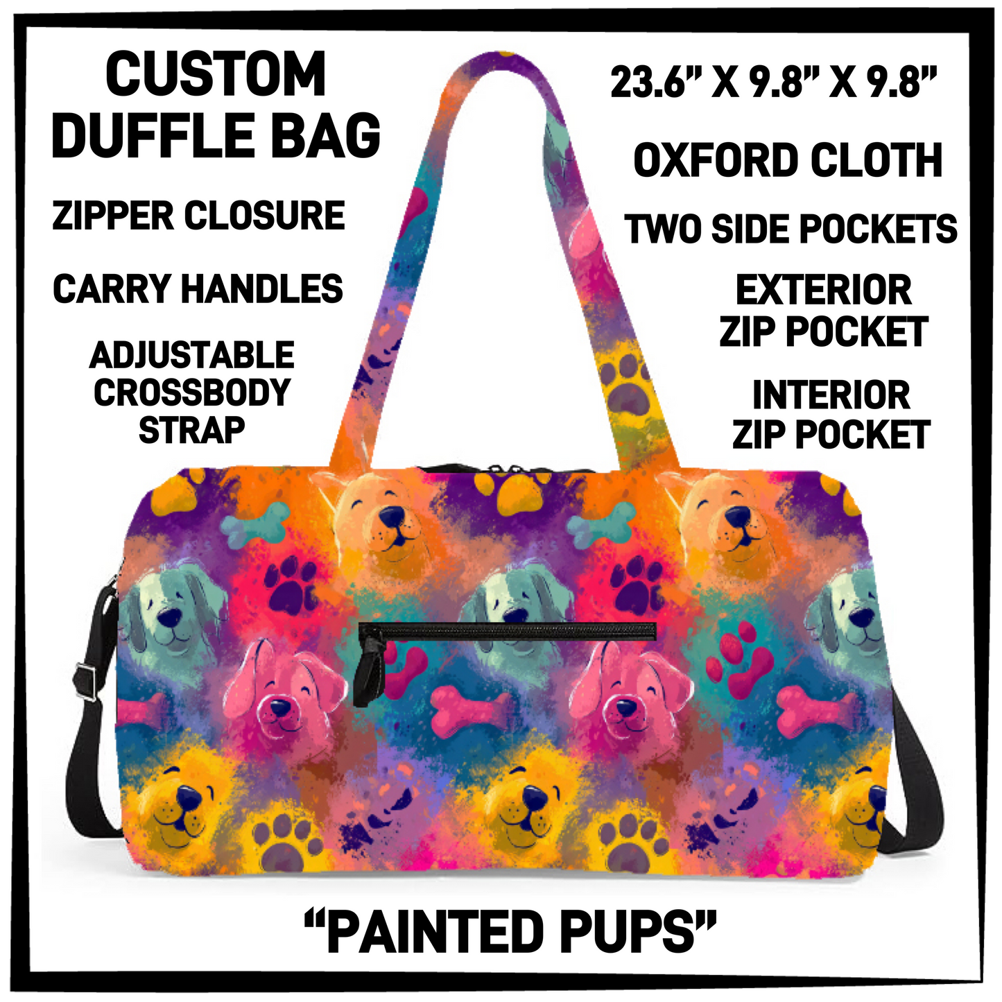 DF2B - Painted Pups Duffel Bag - Preorder Closing 6/25 ETA: Late Aug