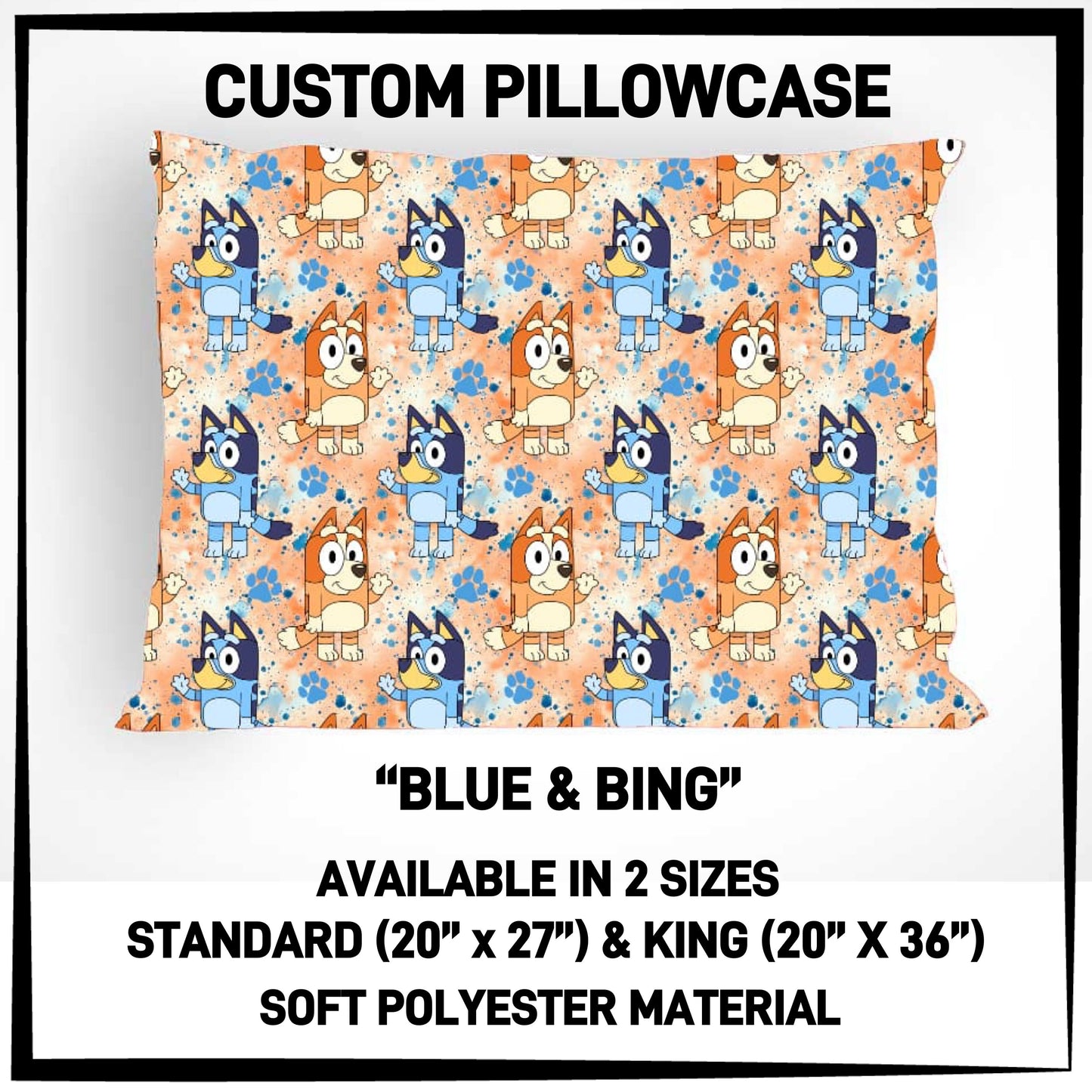 PC9S - Blue & Bing Pillowcase - Preorder ETA: Late Dec