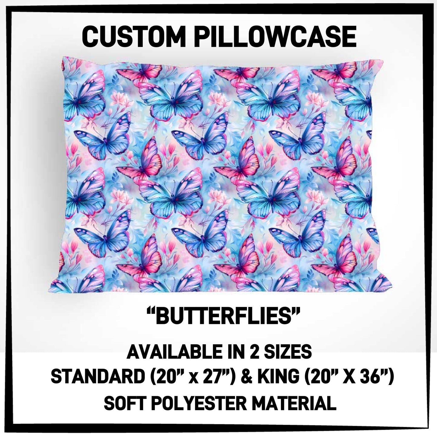 PC9S - Butterflies Pillowcase - Preorder ETA: Late Dec