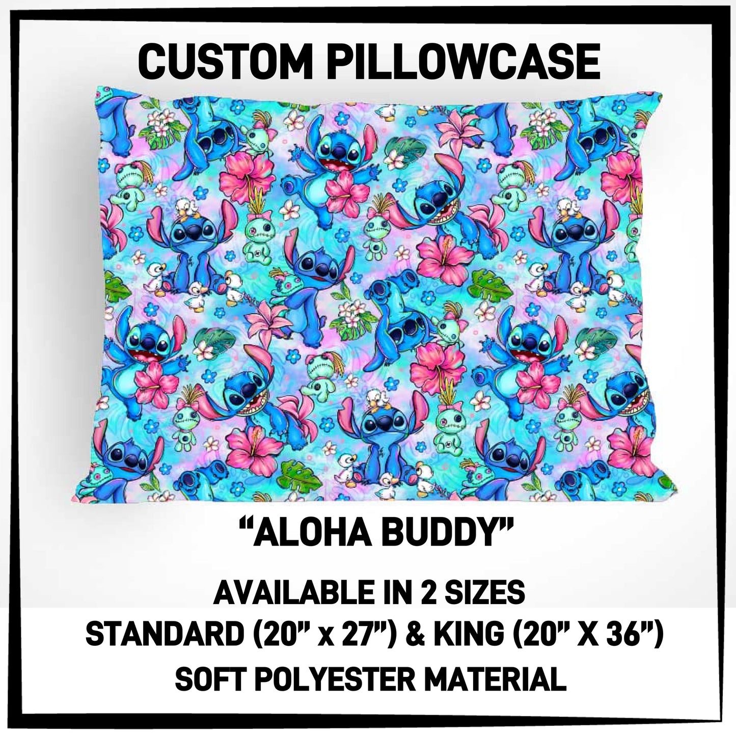 PC9S - Aloha Buddy Pillowcase - Preorder ETA: Late Dec