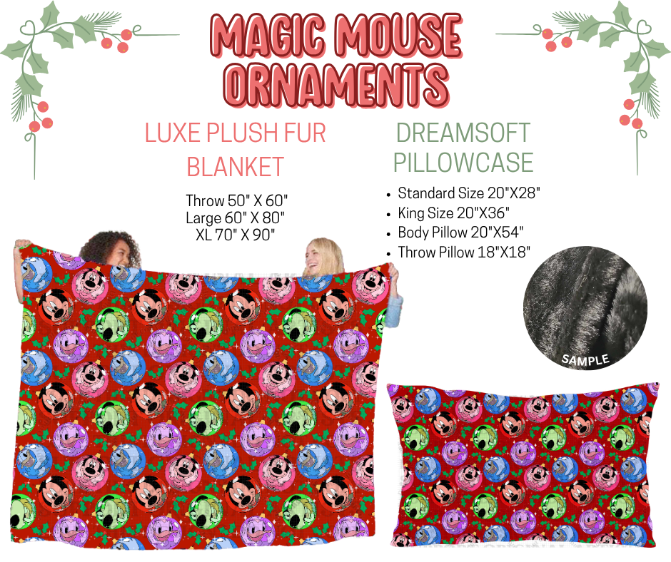 Preorder! Closes 9/3. ETA Dec. Magic Mouse Ornaments Luxe Plush Fur Blanket and/or DreamSoft Pillowcase