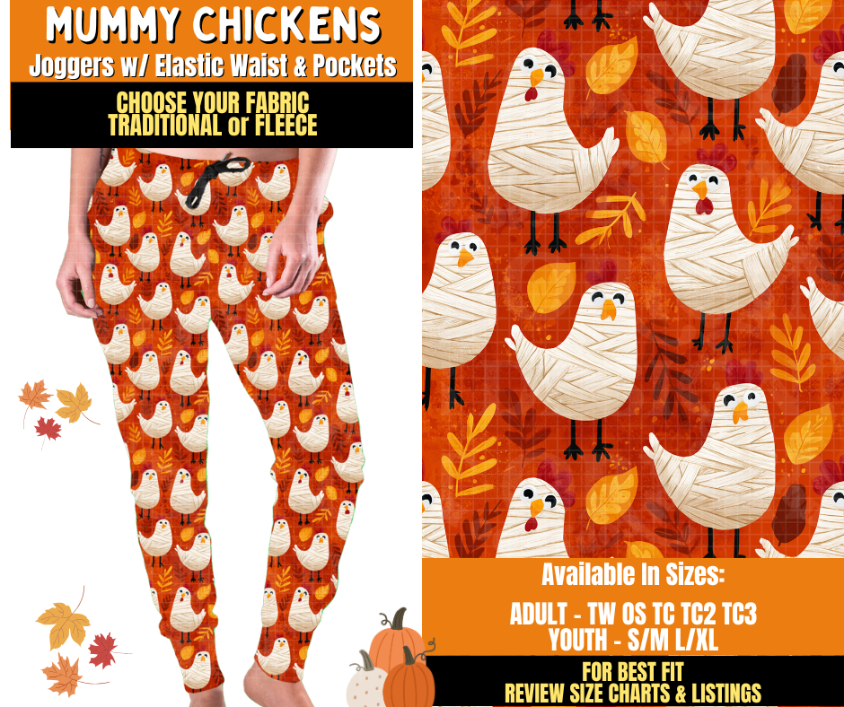 Preorder! Closes 7/16. ETA Oct. Mummy Chickens Joggers Choose Fleece or Traditional