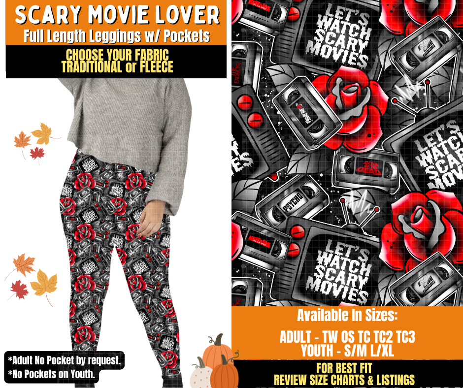Preorder! Closes 7/16. ETA Oct. Scary Movie Lover Leggings Choose Fleece or Traditional