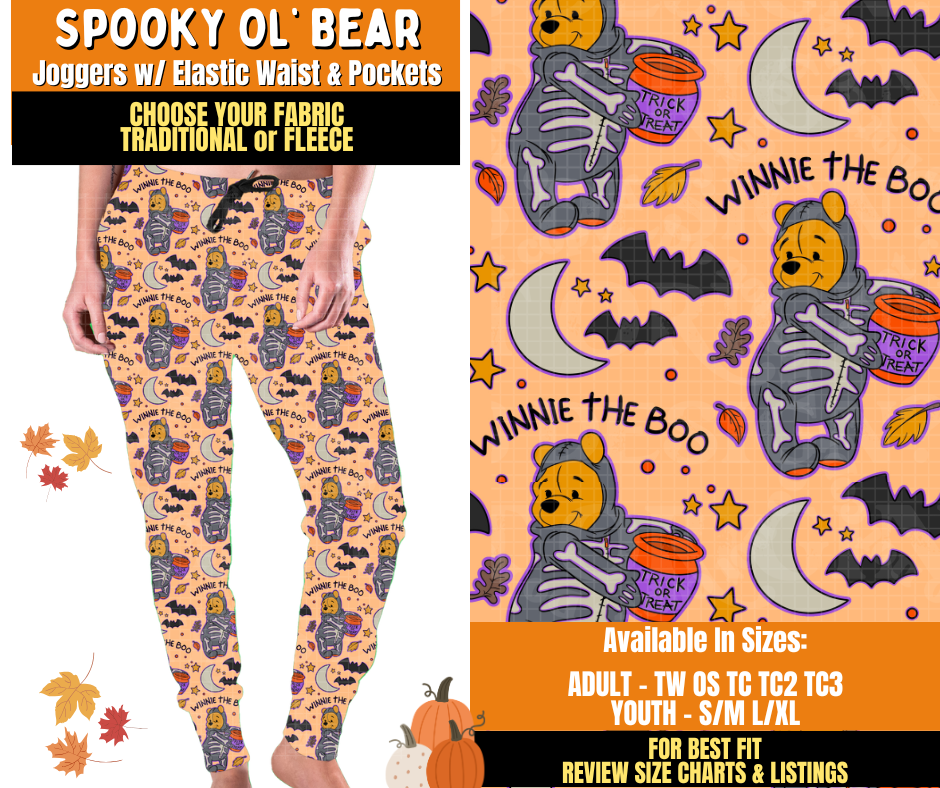 Preorder! Closes 7/16. ETA Oct. Spooky Ol' Bear Joggers Choose Fleece or Traditional