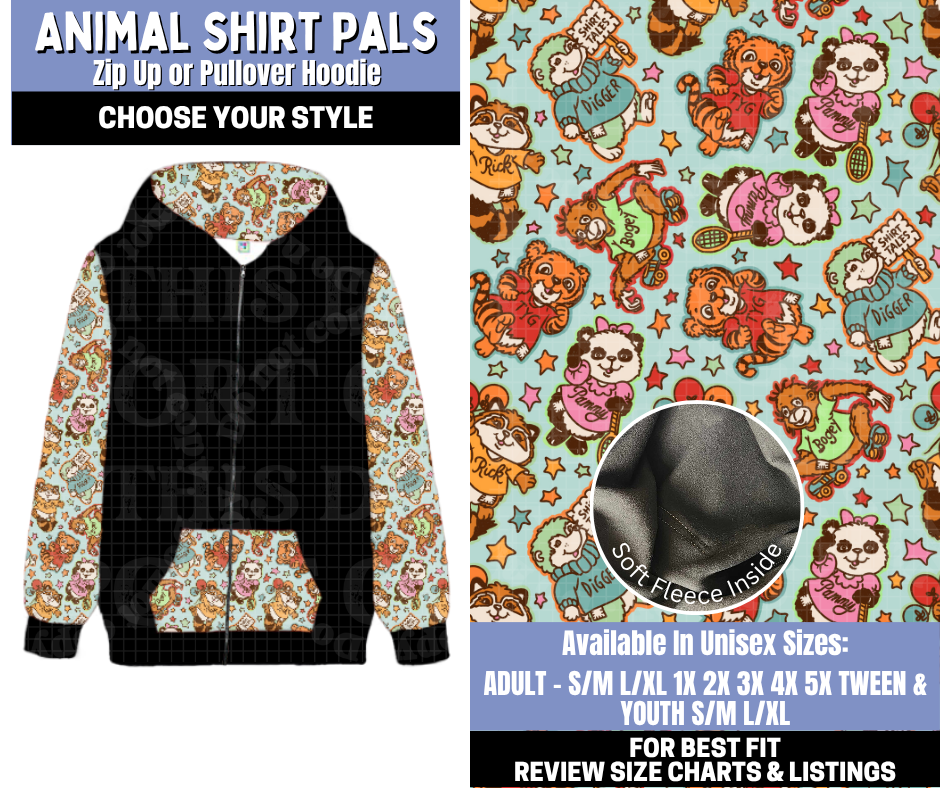 Preorder! Closes 10/30. ETA Jan. Animal Shirt Pals Zip-Up or Pullover Hoodie