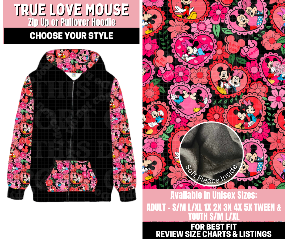 Preorder! Closes 11/12. ETA Jan. True Love Mouse Zip-Up or Pullover Hoodie