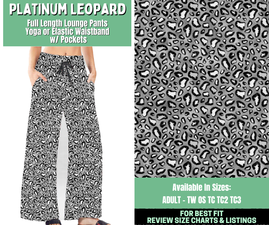 Preorder! Closes 1/7. ETA March. Platinum Leopard Full Length Lounge Pants