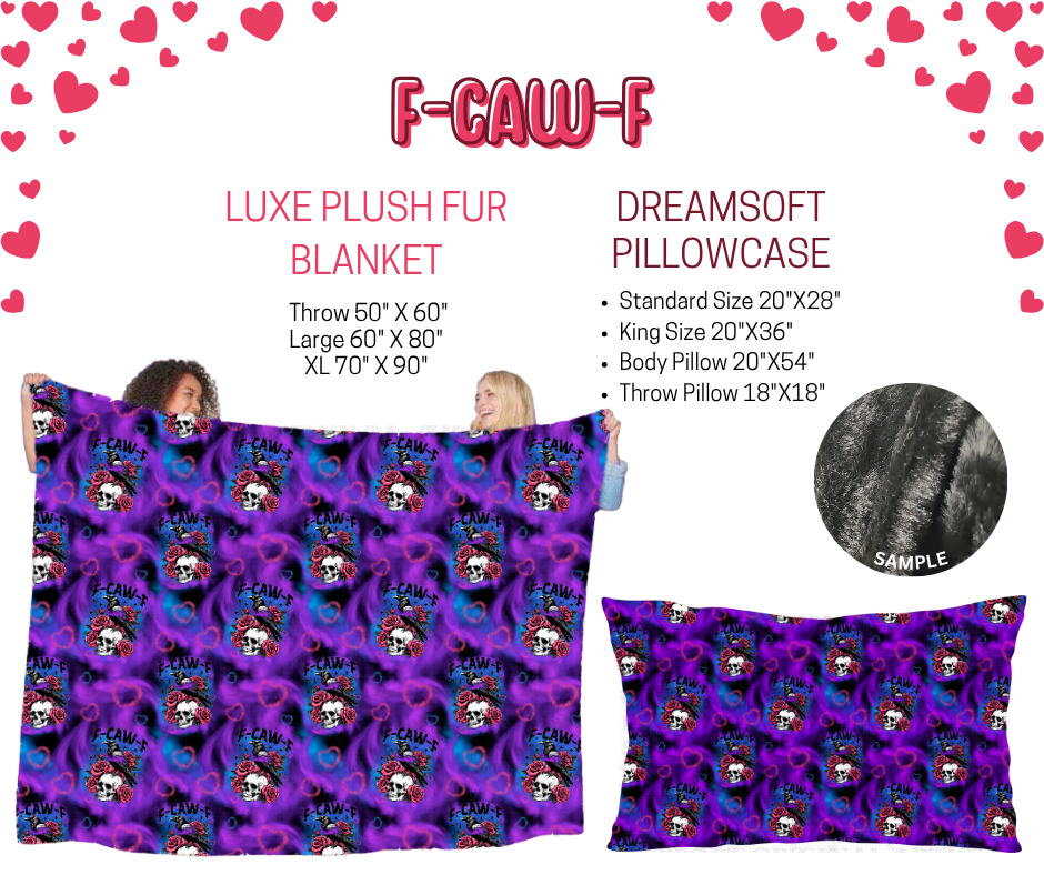 Preorder! Closes 11/17. ETA Jan. F-Caw-F Luxe Plush Fur Blanket and/or DreamSoft Pillowcase