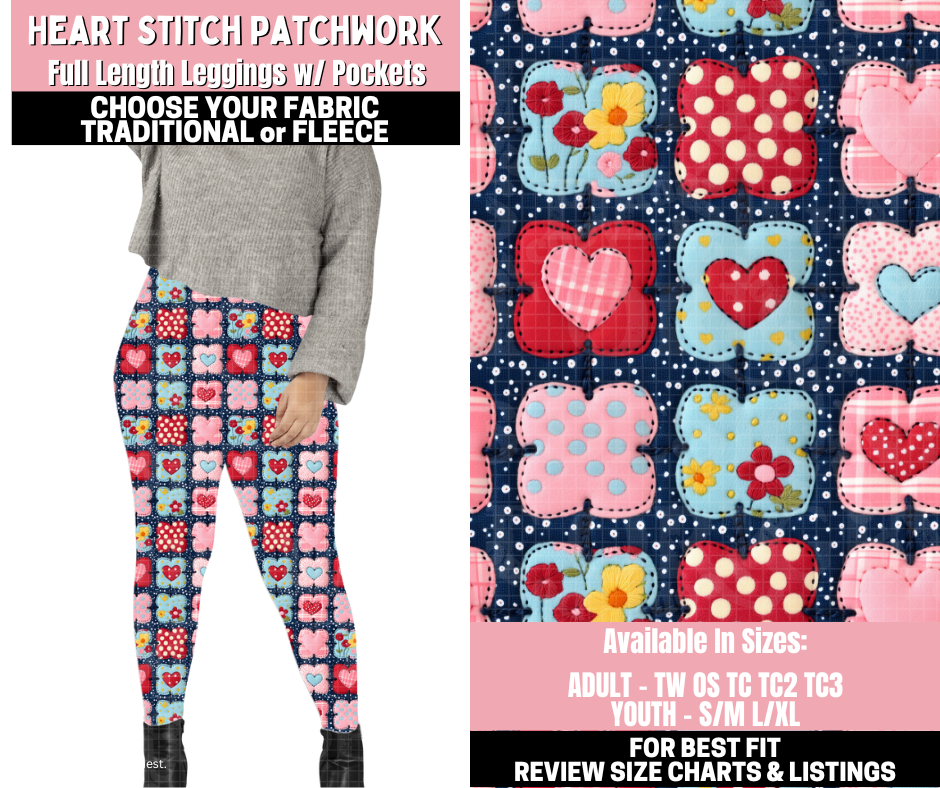 Preorder! Closes 11/12. ETA Jan. Heart Stitched Patchwork Leggings Choose Fleece or Traditional
