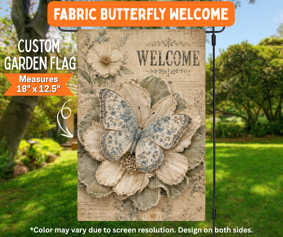 Preorder! Closes 7/6. ETA Oct. Fabric Butterfly Welcome Garden Flag