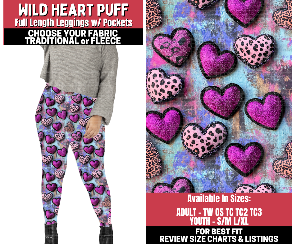 Preorder! Closes 11/13. ETA Jan. Wild Heart Puff Leggings Choose Fleece or Traditional