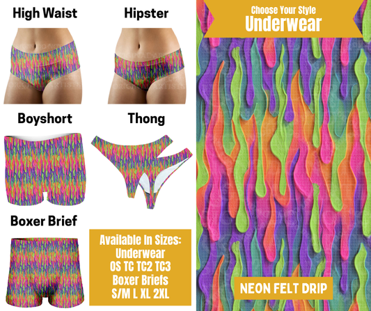 Preorder! Closes 10/28. ETA Jan. Neon Felt Drip Hipster, High Waist, Boyshort, & Thong Underwear & Boxer Briefs