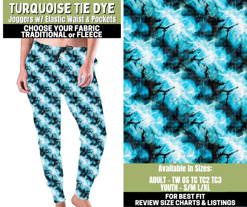 Preorder! Closes 11/6. ETA Jan. Turquoise Tie Dye Joggers Choose Fleece or Traditional