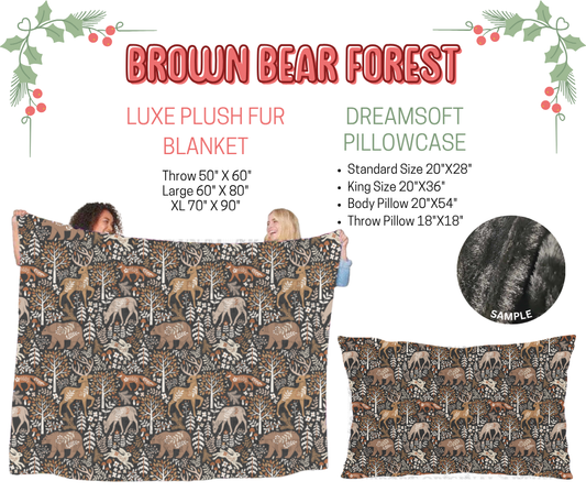Preorder! Closes 9/3. ETA Dec. Brown Bear Forest Luxe Plush Fur Blanket and/or DreamSoft Pillowcase