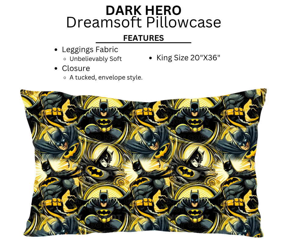 Dark Hero Dreamsoft Pillowcases