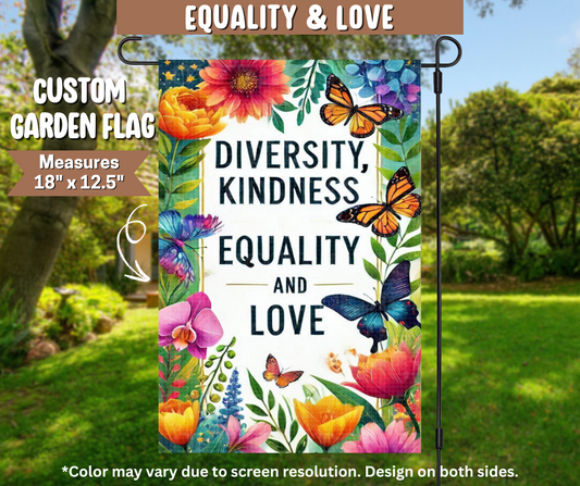 Equality & Love Garden Flag