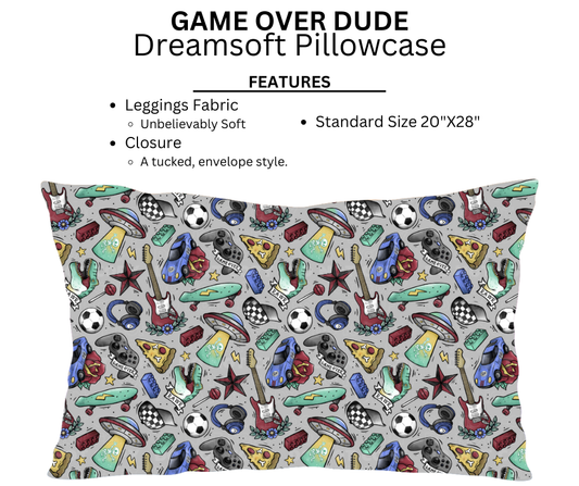 Game Over Dude Dreamsoft Pillowcase