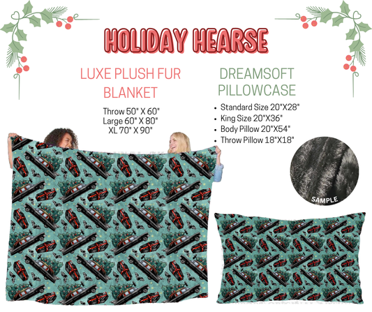 Preorder! Closes 9/3. ETA Dec. Holiday Hearse Luxe Plush Fur Blanket and/or DreamSoft Pillowcase