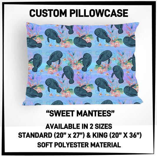 PC9S - Sweet Mantees Pillowcase - Preorder ETA: Late Dec