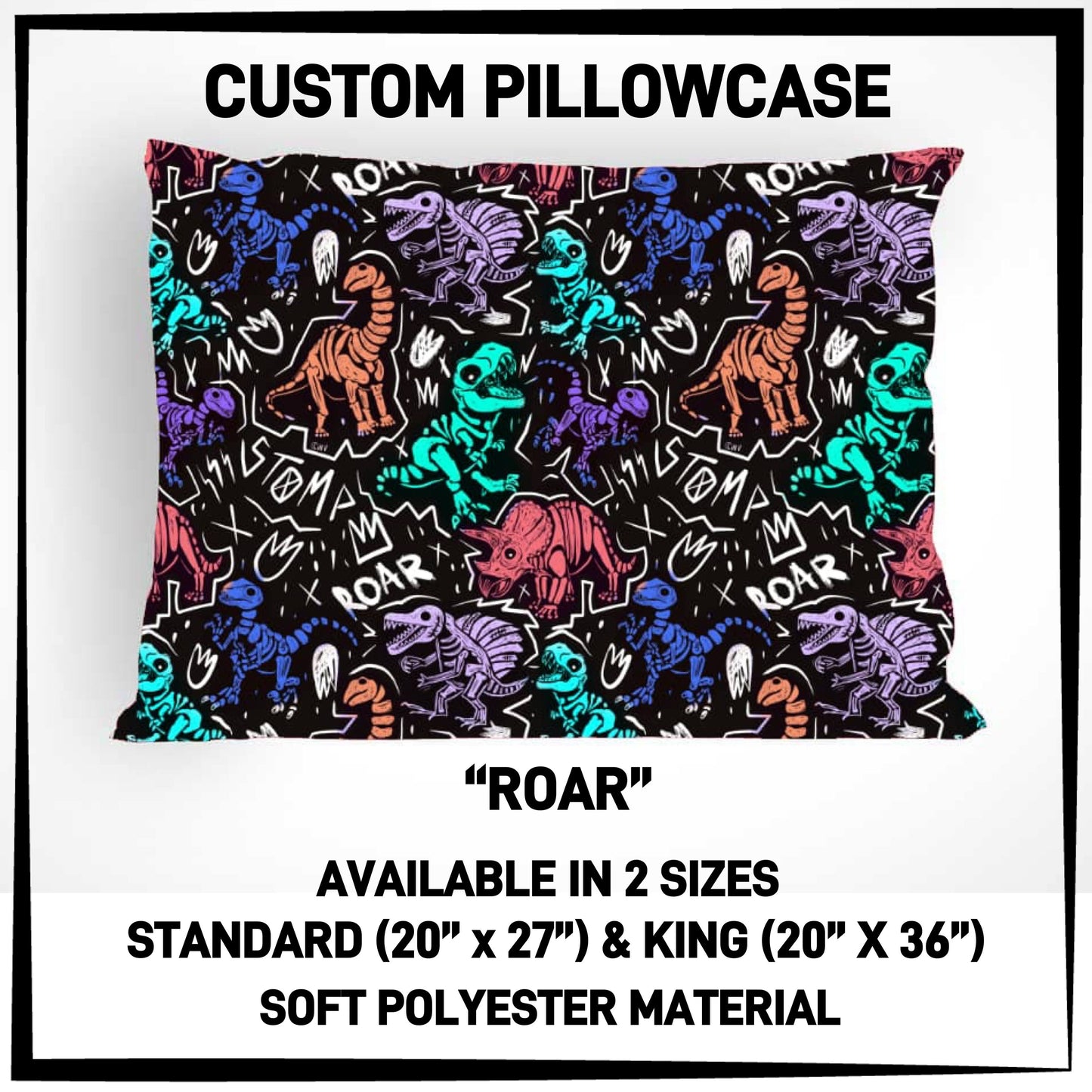 PC9S - Roar Pillowcase - Preorder ETA: Late Dec