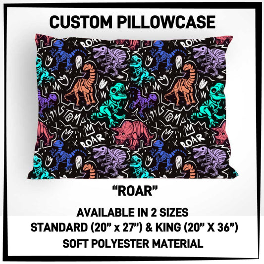 PC9S - Roar Pillowcase - Preorder ETA: Late Dec