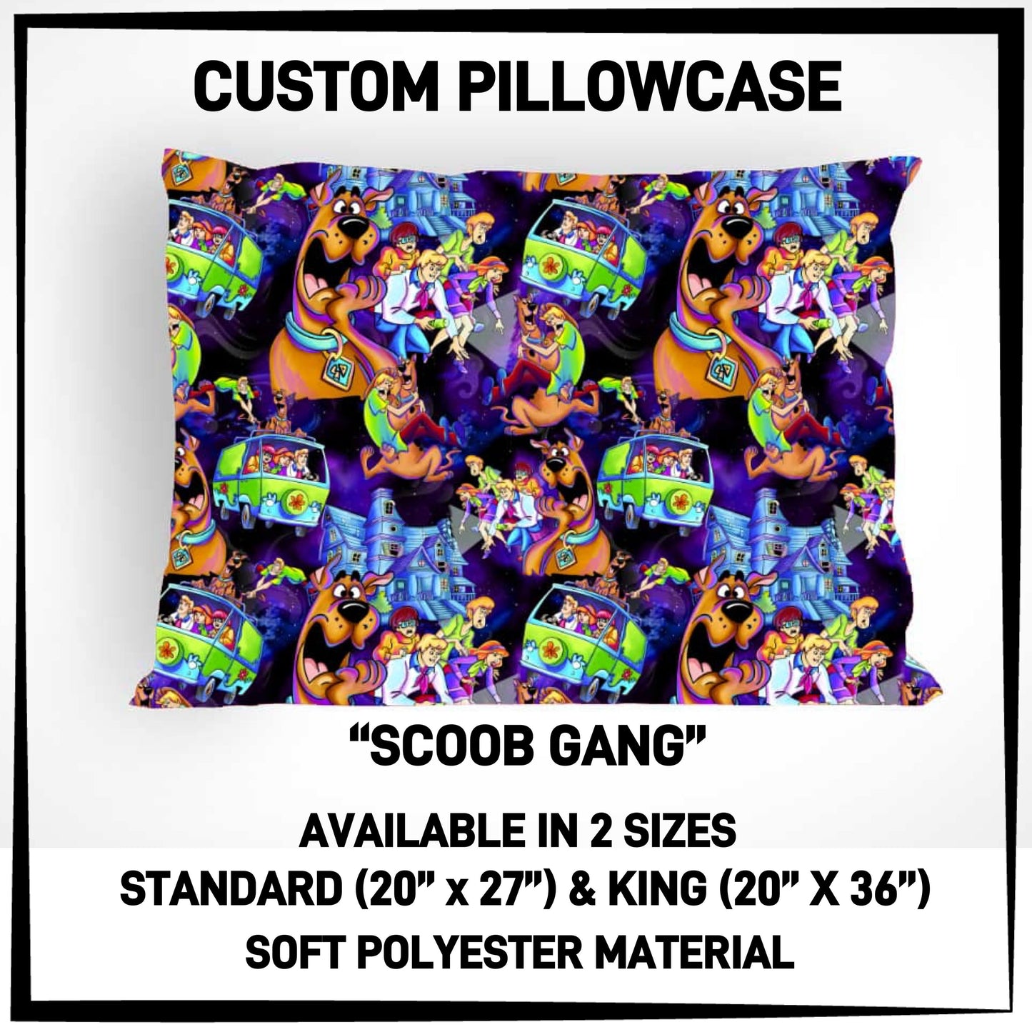 PC9S - Scoob Gang Pillowcase - Preorder ETA: Late Dec