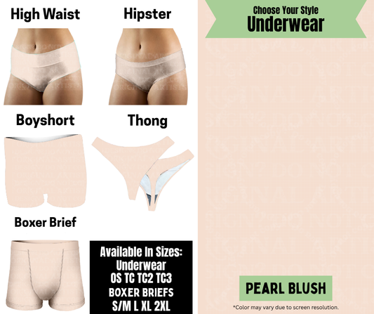 Preorder! Closes 8/25. ETA Nov. Pearl Blush Hipster, High Waist, Boyshort, & Thong Underwear & Boxer Briefs