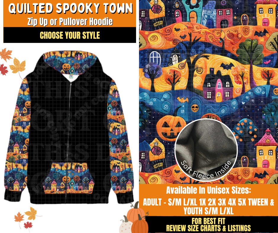 Preorder! Closes 7/16. ETA Oct. Quilted Spooky Town Zip-Up or Pullover Hoodie