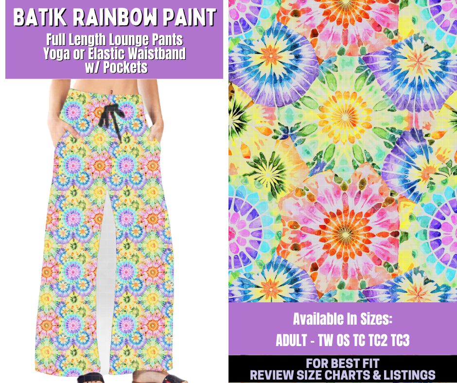 Preorder! Closes 1/5. ETA March. Batik Rainbow Paint Full Length Lounge Pants