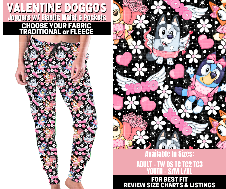 Preorder! Closes 11/12. ETA Jan. Valentine Doggos Joggers Choose Fleece or Traditional