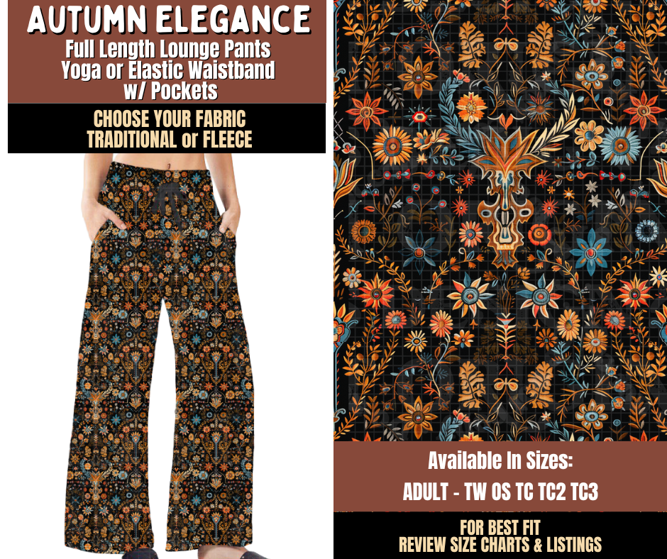Preorder! Closes 7/27. ETA Oct. Autumn Elegance Lounge Pants Choose Fleece or Traditional