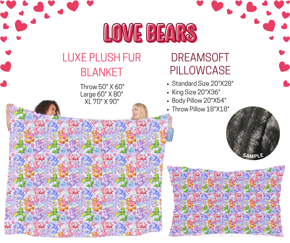 Preorder! Closes 11/17. ETA Jan. Love Bears Luxe Plush Fur Blanket and/or DreamSoft Pillowcase