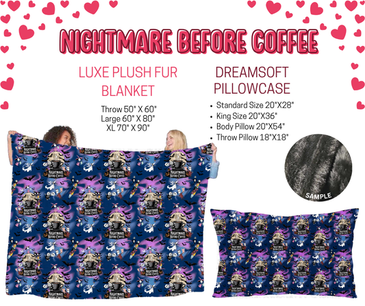 Preorder! Closes 11/17. ETA Jan. Nightmare Before Coffee Luxe Plush Fur Blanket and/or DreamSoft Pillowcase