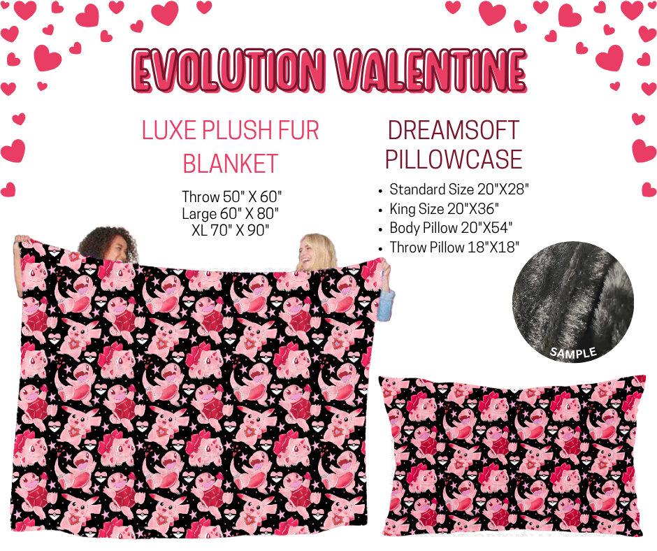 Preorder! Closes 11/17. ETA Jan. Evolution Valentine Luxe Plush Fur Blanket and/or DreamSoft Pillowcase