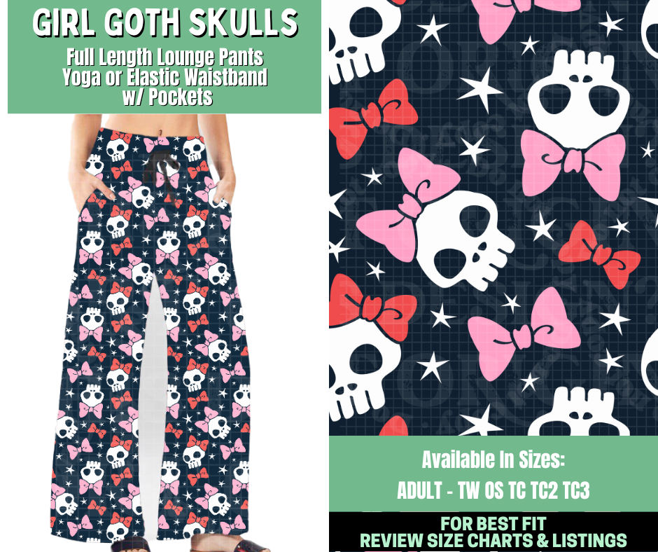 Preorder! Closes 1/7. ETA March. Girl Goth Skulls Full Length Lounge Pants