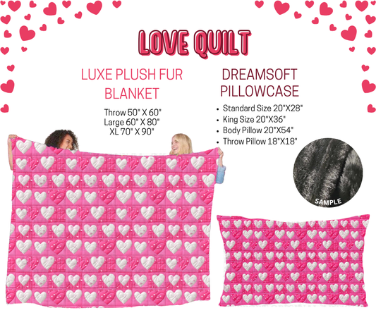 Preorder! Closes 11/17. ETA Jan. Love Quilt Luxe Plush Fur Blanket and/or DreamSoft Pillowcase