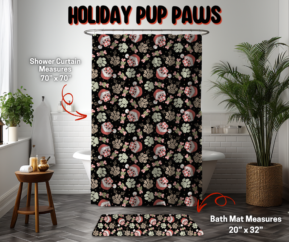 Preorder! Closes 9/8. ETA Dec. Holiday Pup Paws Custom Shower Curtain and/or Bath Mat