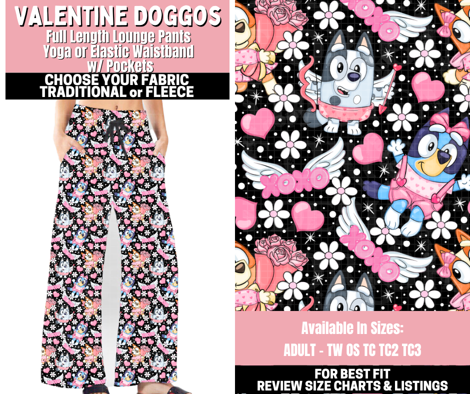 Preorder! Closes 11/12. ETA Jan. Valentine Doggos Lounge Pants Choose Fleece or Traditional