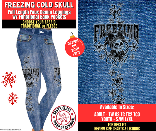 Preorder! Closes 8/27. ETA Nov. Freezing Cold Skull Faux Denim Leggings w/ Side Leg Designs Choose Fleece or Traditional