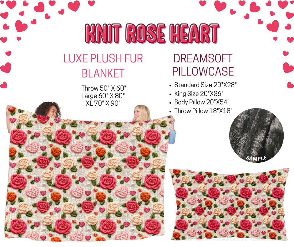 Preorder! Closes 11/17. ETA Jan. Knit Rose Heart Luxe Plush Fur Blanket and/or DreamSoft Pillowcase