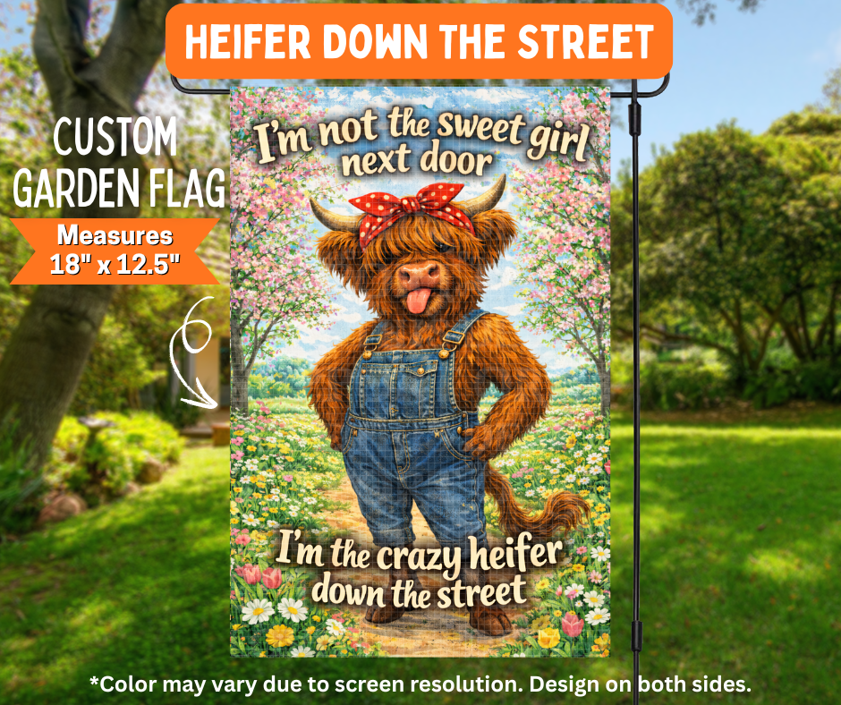 Preorder! Closes 7/6. ETA Oct. Heifer Down The Street Garden Flag