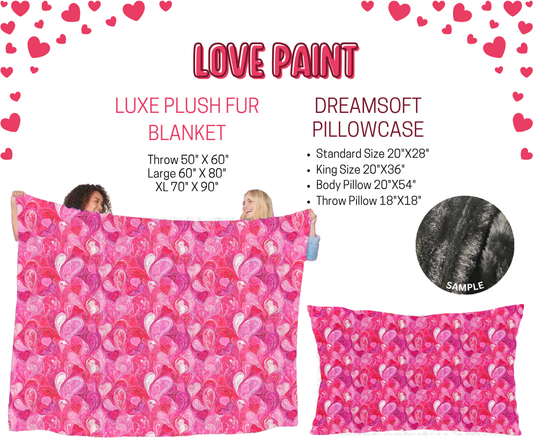 Preorder! Closes 11/17. ETA Jan. Love Paint Luxe Plush Fur Blanket and/or DreamSoft Pillowcase